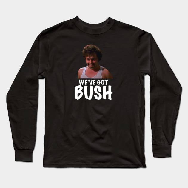 Revenge of the Nerds BUSH Long Sleeve T-Shirt by GypsyBluegrassDesigns